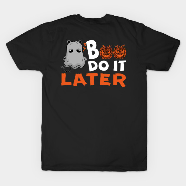 Boo do it later by AbstractA